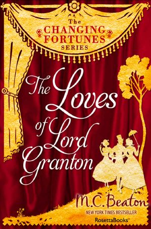 [Regency Royal 18] • The Loves of Lord Granton